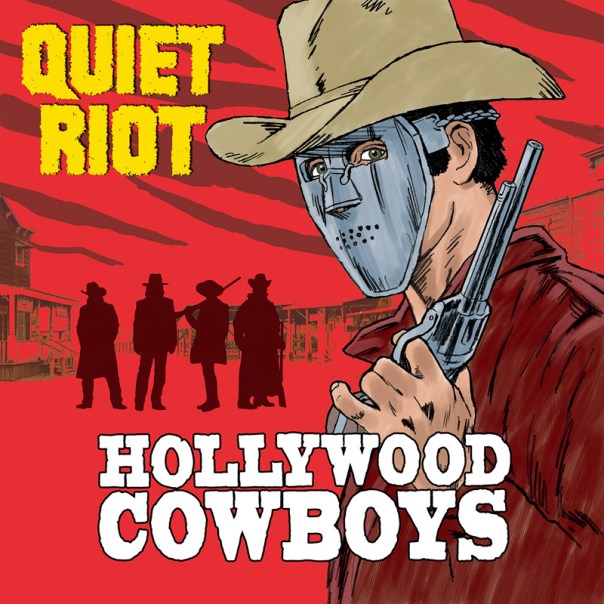 QUIET-RIOT-hollywood-cowboys_800x800